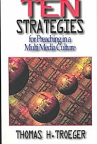 [중고] Ten Strategies for Preaching in a Multimedia Culture (Paperback)