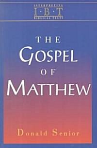 The Gospel of Matthew: Interpreting Biblical Texts Series (Paperback)