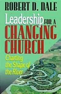 Leadership for a Changing Church (Paperback)