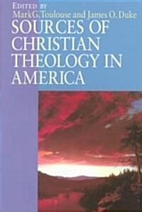 Sources of Christian Theology in America (Paperback)