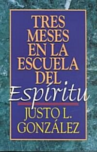 Tres Meses En La Escuela del ESP Ritu: Estudio Sobre Hechos (Paperback)