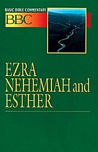 Basic Bible Commentary Ezra, Nehemiah and Esther (Paperback)