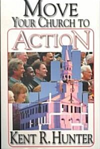 Move Your Church to Action (Paperback)