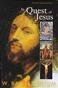 In Quest of Jesus: Revised and Enlarged Edition (Paperback, Revised and Enl)