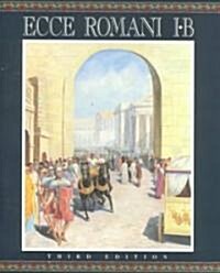 Ecce Romani Student Edition Level 1b (Softcover) (Paperback)
