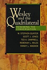 Wesley and the Quadrilateral (Paperback)