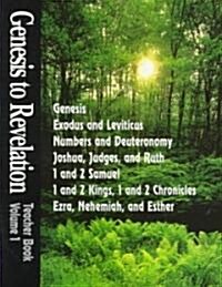 Genesis to Revelation Volume 1: Genesis - Esther Teacher Book (Paperback, Revised)
