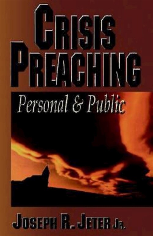 Crisis Preaching: Personal and Public (Paperback)