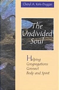 The Undivided Soul (Paperback)