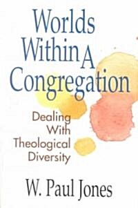 Worlds Within a Congregation (Paperback)