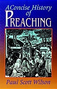 [중고] A Concise History of Preaching (Paperback)