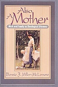 Also a Mother (Paperback)