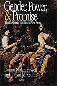 Gender, Power, and Promise: The Subject of the Bibles First Story (Paperback)