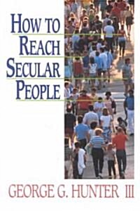 How to Reach Secular People (Paperback)