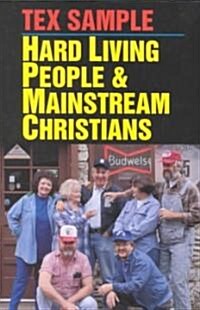 Hard Living People & Mainstream Christians (Paperback)