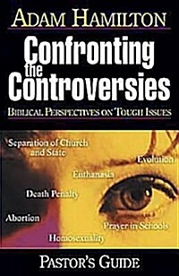 Confronting the Controversies - Pastors Guide: Biblical Perspectives on Tough Issues [With CDROM] (Paperback)