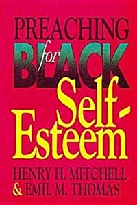 Preaching for Black Self-Esteem (Paperback)