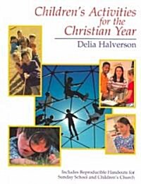 Childrens Activities for the Christian Year (Paperback)