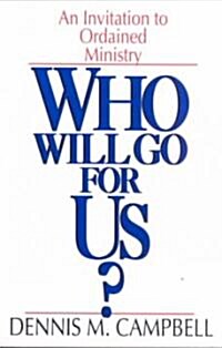 Who Will Go for Us? (Paperback)