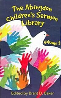 The Abingdon Childrens Sermon Library, Volume 1 (Paperback)