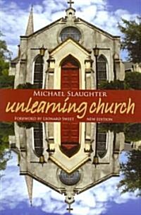Unlearning Church: New Edition (Paperback)