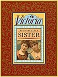 Victoria, No Friend Like a Sister (Hardcover, SLP)