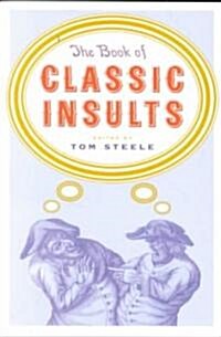 The Book of Classic Insults (Paperback)