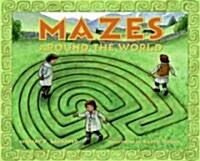 Mazes Around the World (Hardcover)