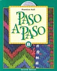 Paso a Paso Student Edition Book B 2000c (Hardcover)