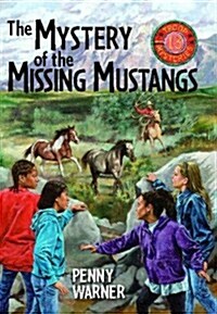 The Mystery of the Missing Mustangs (Paperback)