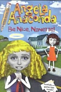 Be Nice Nanette (Paperback, 1st)