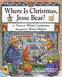 Where Is Christmas, Jesse Bear? (Paperback)