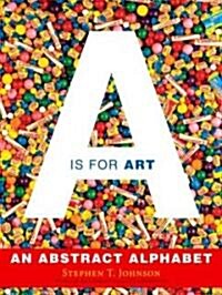 A is for Art: A is for Art (Hardcover)