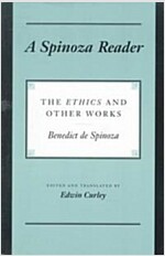 A Spinoza Reader: The Ethics and Other Works (Paperback)