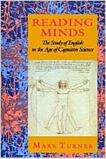 Reading Minds: The Study of English in the Age of Cognitive Science (Paperback)