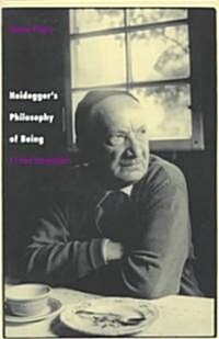 Heideggers Philosophy of Being: A Critical Interpretation (Paperback)