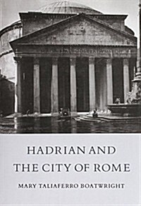 Hadrian and the City of Rome (Paperback, Reprint)