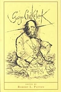 George Cruikshank: A Revaluation - Updated Edition (Paperback, Revised)