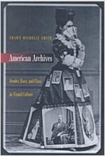 American Archives: Gender, Race, and Class in Visual Culture (Paperback)