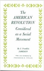 The American Revolution Considered As a Social Movement (Paperback)