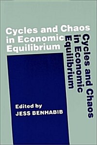 Cycles and Chaos in Economic Equilibrium (Paperback)