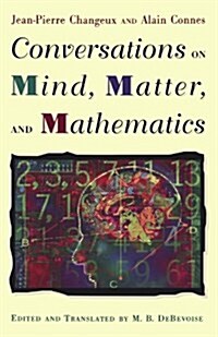 Conversations on Mind, Matter, and Mathematics (Paperback, Revised)