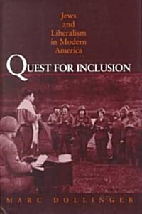 Quest for Inclusion: Jews and Liberalism in Modern America (Hardcover)