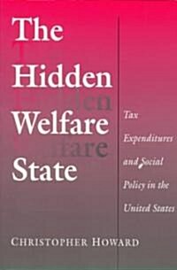 The Hidden Welfare State: Tax Expenditures and Social Policy in the United States (Paperback, Revised)