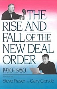 The Rise and Fall of the New Deal Order, 1930-1980 (Paperback)