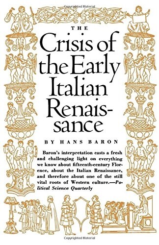 Crisis of the Early Italian Renaissance: Revised Edition (Paperback, Revised)