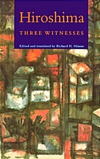 Hiroshima: Three Witnesses (Paperback)