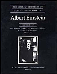 The Collected Papers of Albert Einstein, Volume 6: The Berlin Years: Writings, 1914-1917. (Hardcover)