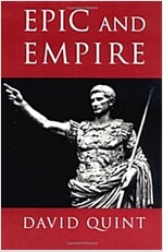 Epic and Empire: Politics and Generic Form from Virgil to Milton (Paperback)