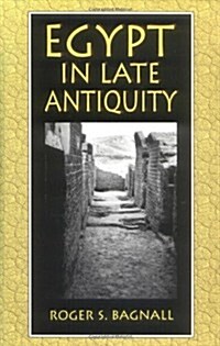 Egypt in Late Antiquity (Paperback, Revised)
